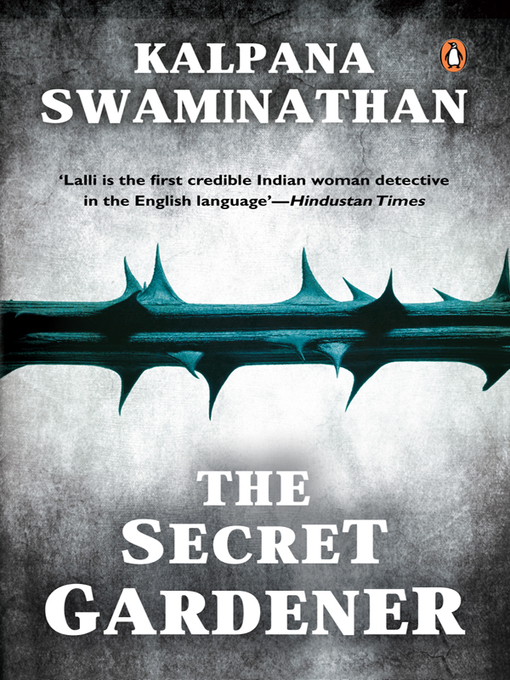 Title details for The Secret Gardener by Kalpana Swaminathan - Available